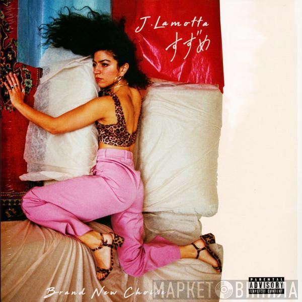 J.Lamotta Suzume - Brand New Choice