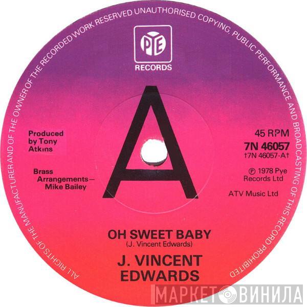 J. Vincent Edwards - Oh Sweet Baby
