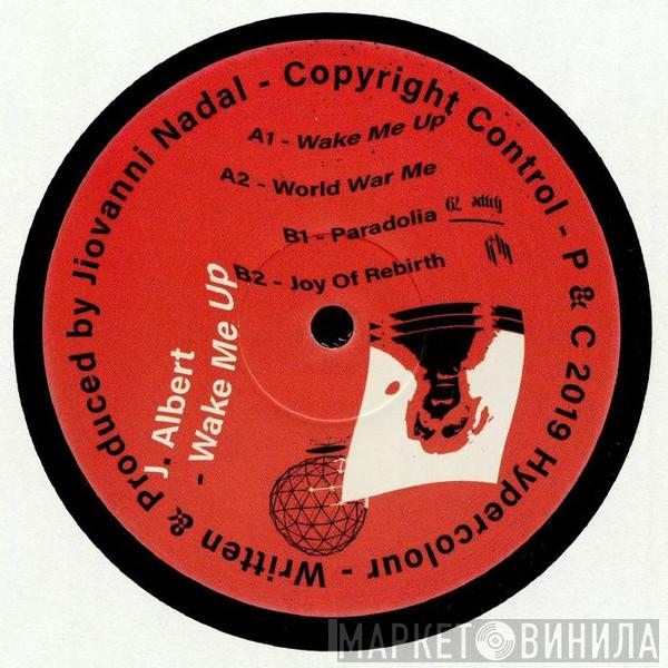J. Albert - Wake Me Up