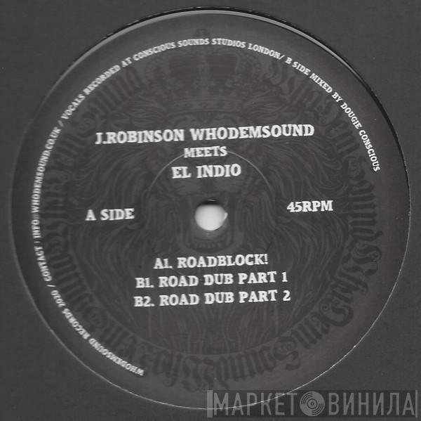 J. Robinson , El Indio  - Roadblock!
