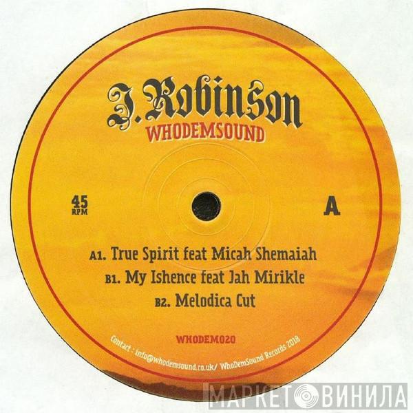 J. Robinson , Micah Shemaiah, Jah Mirikle - True Spirit