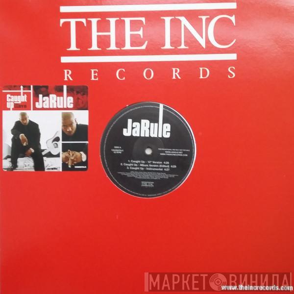Ja Rule - Caught Up / Gun Talk