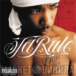  Ja Rule  - Pain Is Love