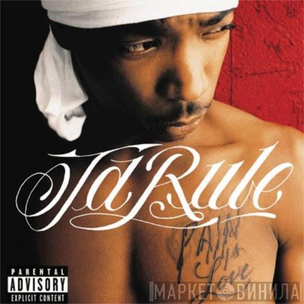  Ja Rule  - Pain Is Love