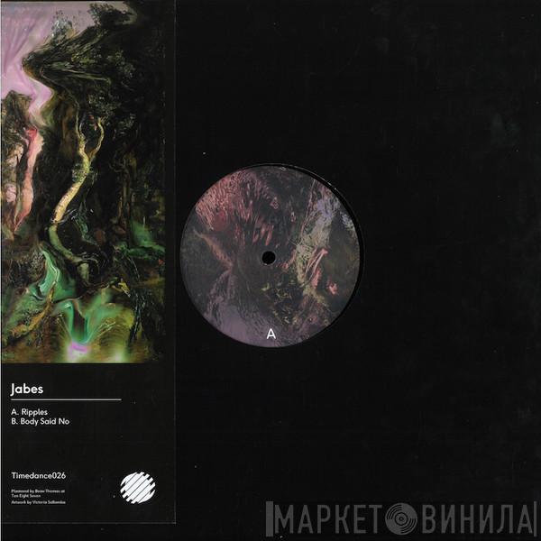 Jabes  - Ripples / Body Said No