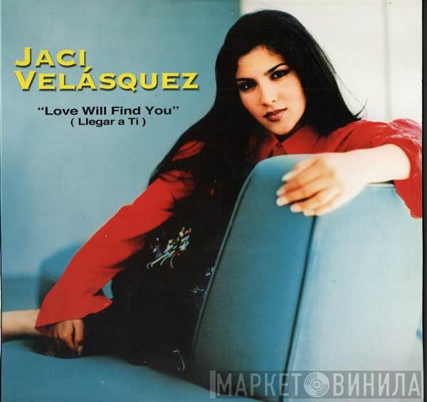  Jaci Velasquez  - Love Will Find You / Llegar A Ti
