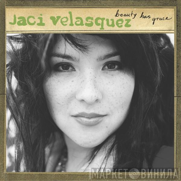  Jaci Velasquez  - Beauty Has Grace