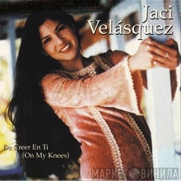  Jaci Velasquez  - De Creer En Ti (On My Knees)