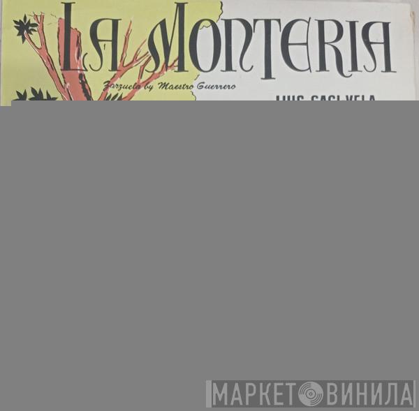 , Jacinto Guerrero  José Ramos Martín  - La Monteria