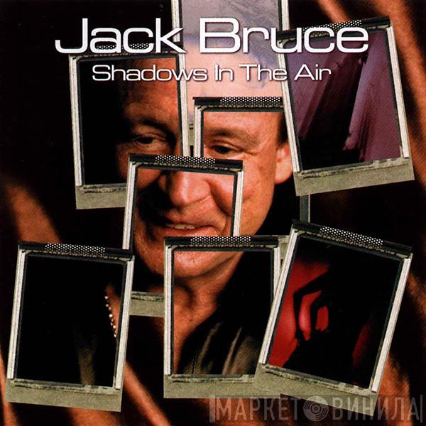  Jack Bruce  - Shadows In The Air