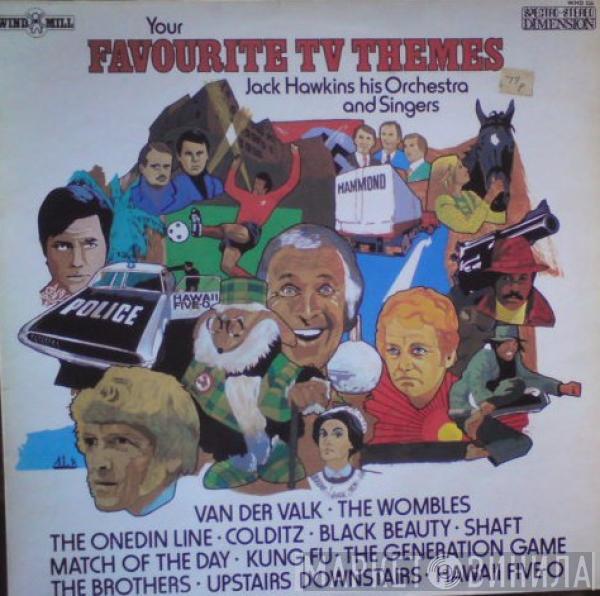 Jack Hawkins His Orchestra & Singers - Your Favourite TV Themes