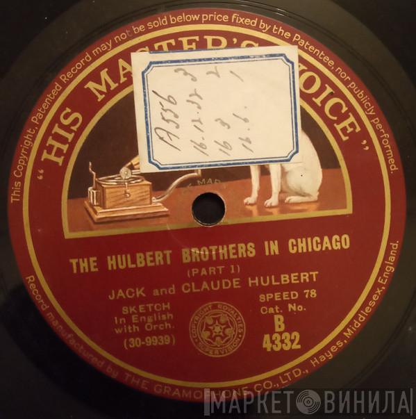 Jack Hulbert, Claude Hulbert - The Hulbert Brothers In Chicago