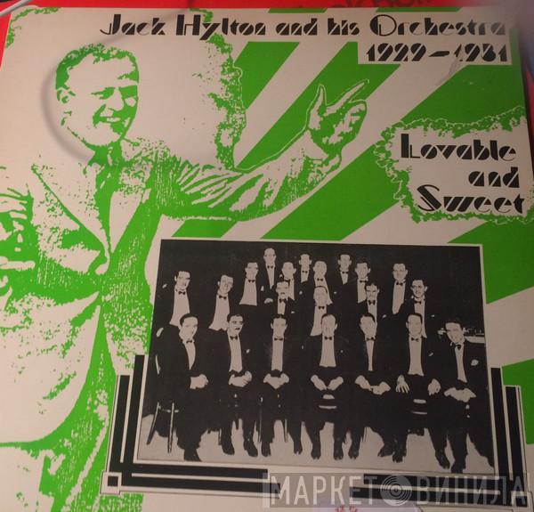 Jack Hylton And His Orchestra - Lovable And Sweet (1929 - 1931)