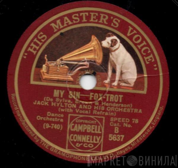 Jack Hylton And His Orchestra - My Sin / Wedding Of The Painted Doll