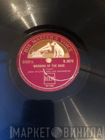 Jack Hylton And His Orchestra - Wedding of the Rose / Grasshoppers' Dance