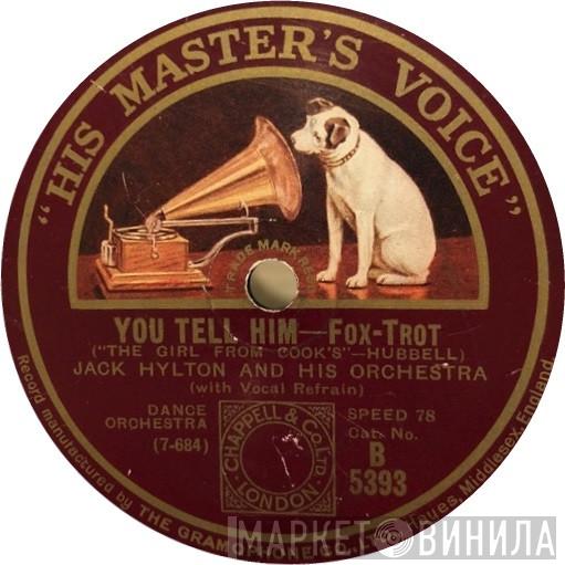 Jack Hylton And His Orchestra - You Tell Him / I'm In Heaven When I See You Smile, Diane