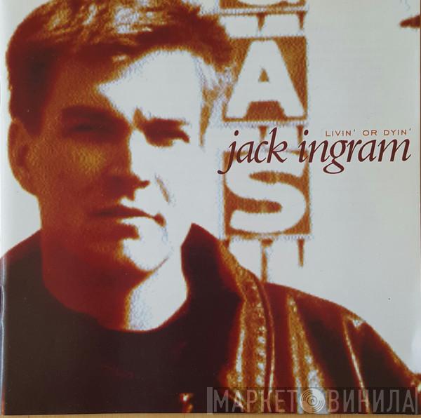 Jack Ingram - Livin' Or Dyin'