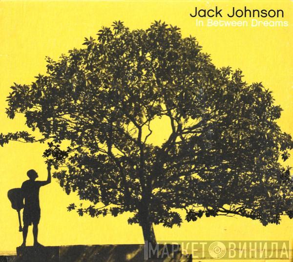  Jack Johnson  - In Between Dreams