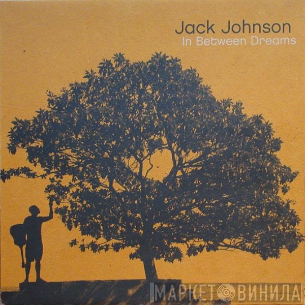  Jack Johnson  - In Between Dreams