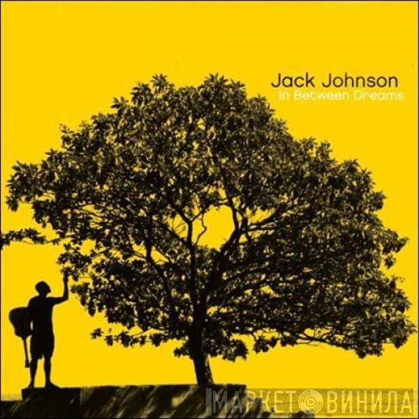  Jack Johnson  - In Between Dreams