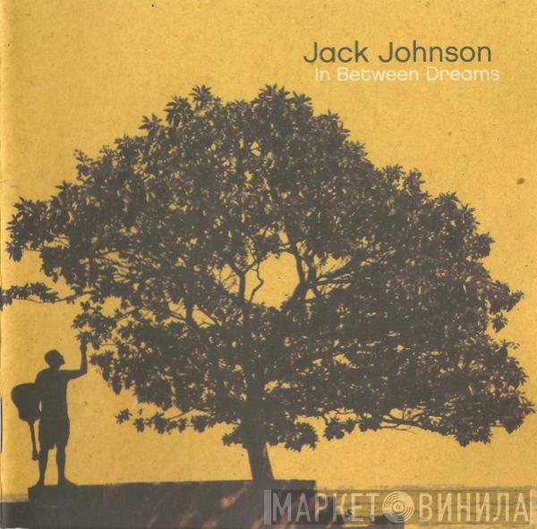  Jack Johnson  - In Between Dreams