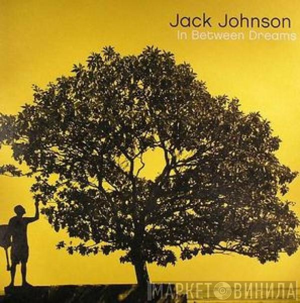 Jack Johnson  - In Between Dreams