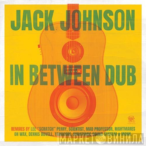  Jack Johnson  - In Between Dub