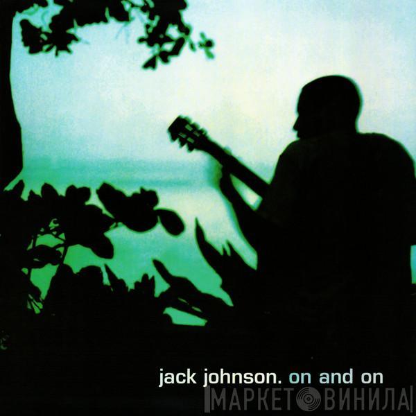  Jack Johnson  - On And On