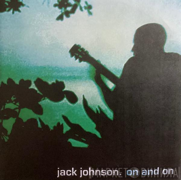  Jack Johnson  - On And On