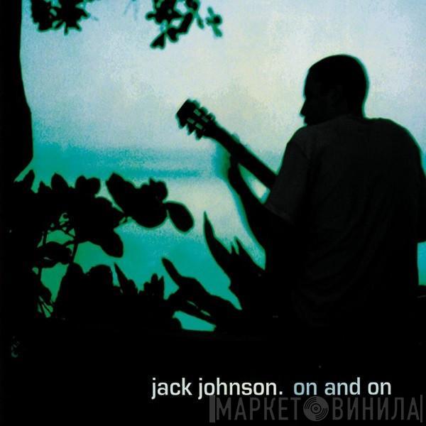  Jack Johnson  - On And On