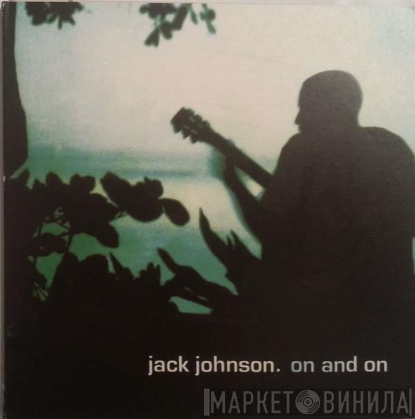  Jack Johnson  - On And On