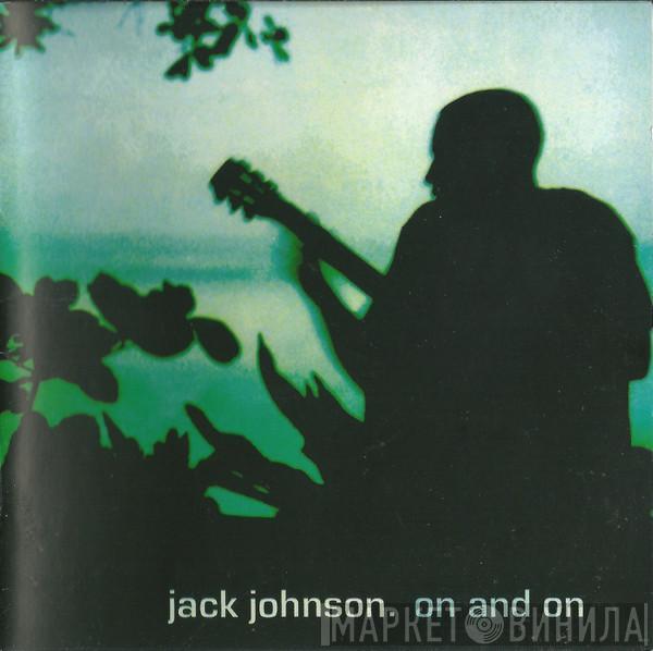  Jack Johnson  - On And On