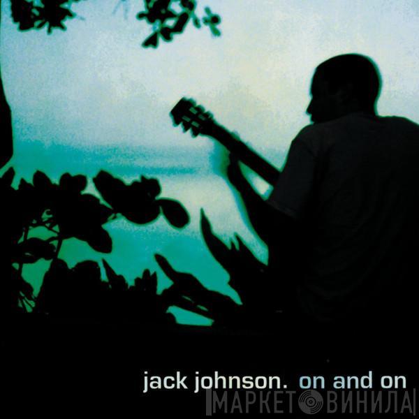  Jack Johnson  - On And On