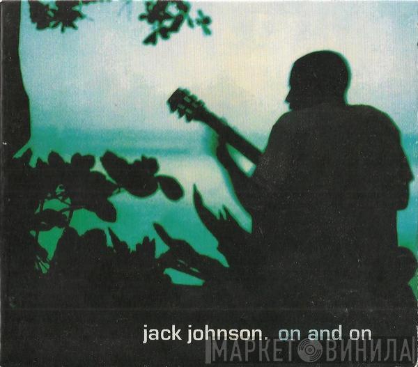  Jack Johnson  - On And On