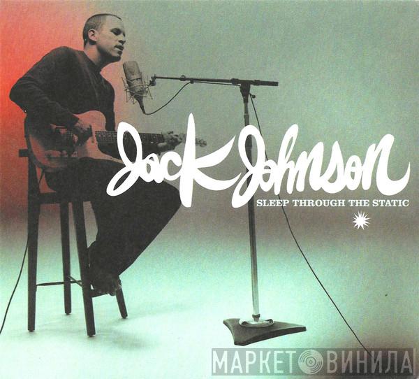  Jack Johnson  - Sleep Through The Static