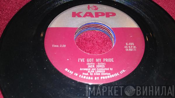  Jack Jones  - I've Got My Pride
