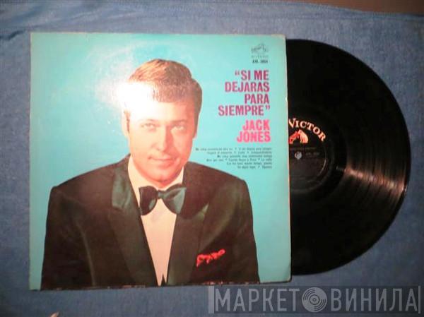  Jack Jones  - Si Me Dejaras Para Siempre