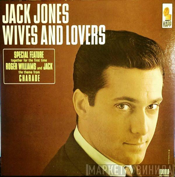  Jack Jones  - Wives And Lovers