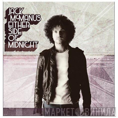 Jack Mcmanus - Either Side Of Midnight