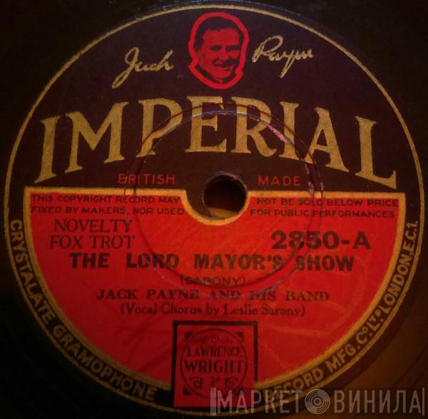 Jack Payne And His Band - The Lord Mayor's Show / Have You Ever Been Lonely ?