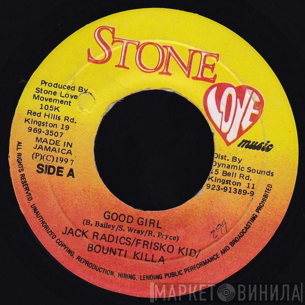 Jack Radics, Frisco Kid, Bounty Killer - Good Girl