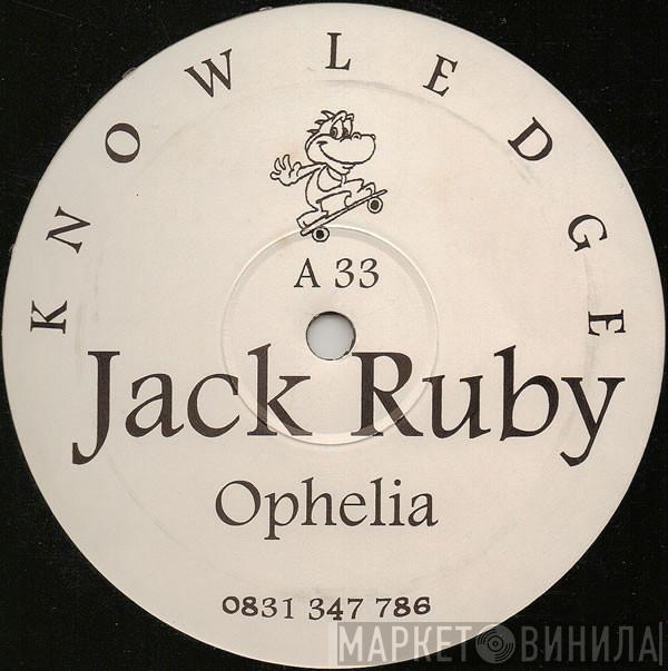  Jack Ruby  - Ophelia / Ocean Dreams