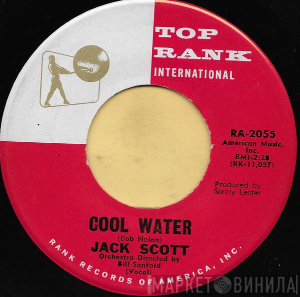  Jack Scott  - Cool Water / It Only Happened Yesterday