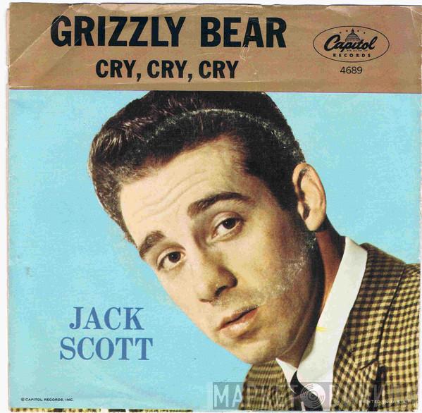  Jack Scott  - Grizzly Bear / Cry, Cry, Cry