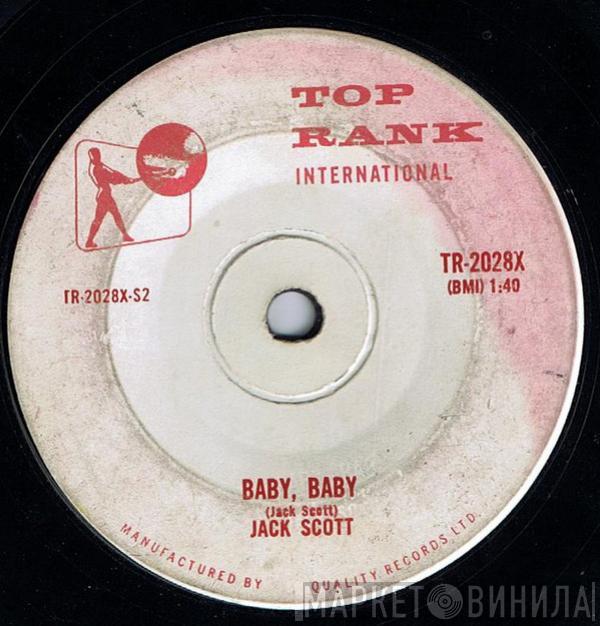  Jack Scott  - What In The World's Come Over You / Baby, Baby