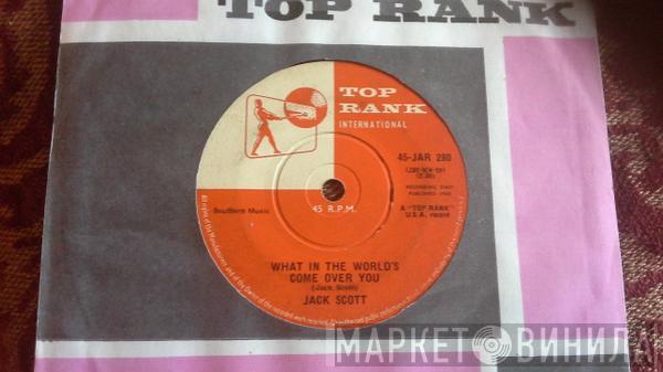  Jack Scott  - What In The World's Come Over You / Baby, Baby