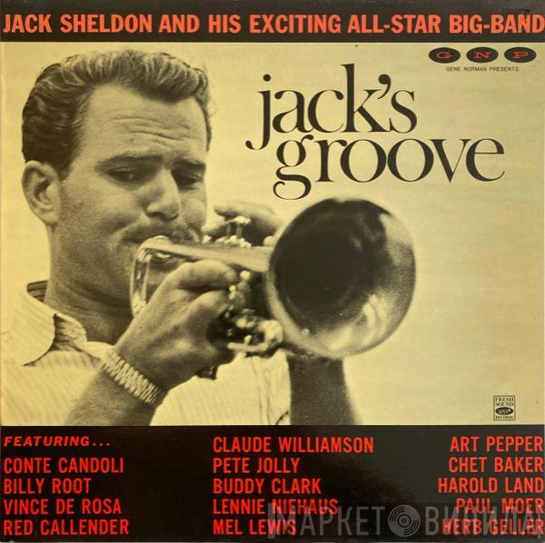 Jack Sheldon And His Exciting All-Star Big-Band - Jack's Groove