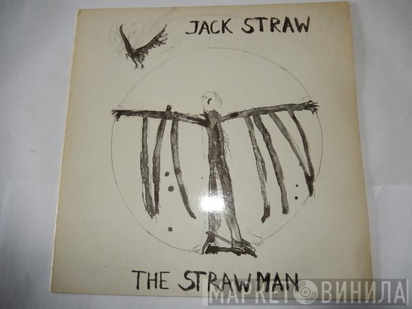 Jack Straw - The Strawman