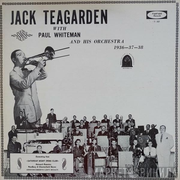 Jack Teagarden - Jack Teagarden With Paul Whiteman And His Orchestra 1936-37-38