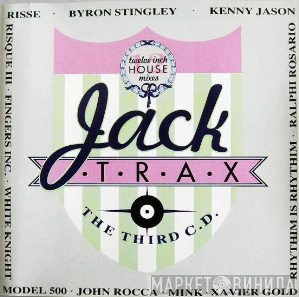  - Jack Trax (The Third C.D.)